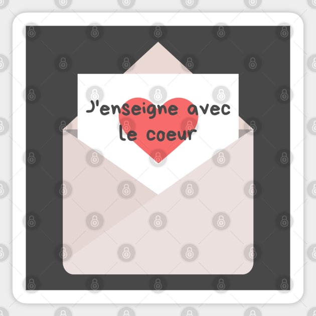 J'enseigne avec le coeur Sticker by TealPangolin